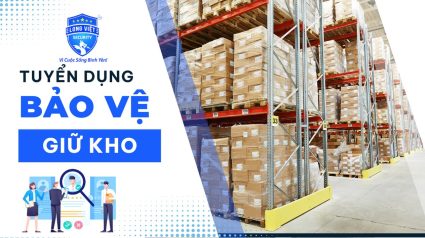 tuyển bảo vệ giữ kho